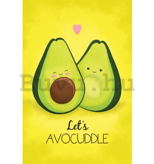 Plakát - Avocado (Let's Avocuddle)